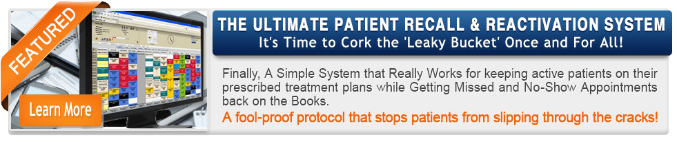 THE ULTIMATE PATIENT RECALL & REACTIVATION SYSTEM